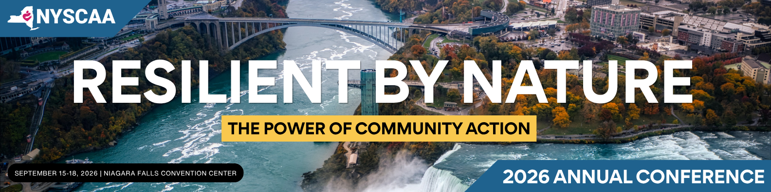 2026 NYSCAA Annual Conference, Resilient by Nature: The Power of Community Action — September 15 through 18, Niagara Falls Convention Center